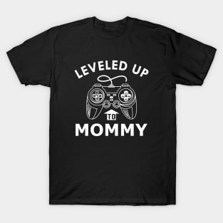 New Mommy - Leveled up to mommy T-Shirt